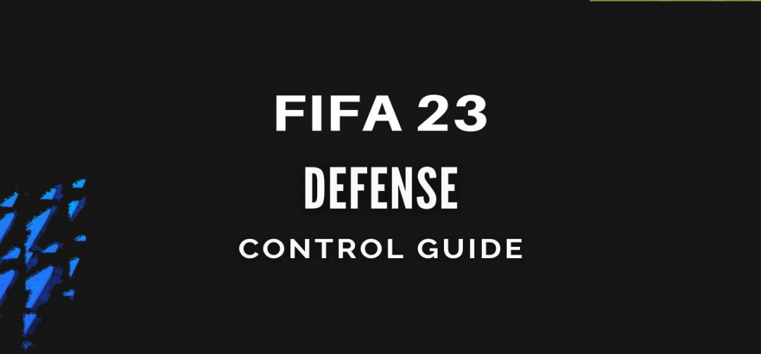 how to defend in fifa 23